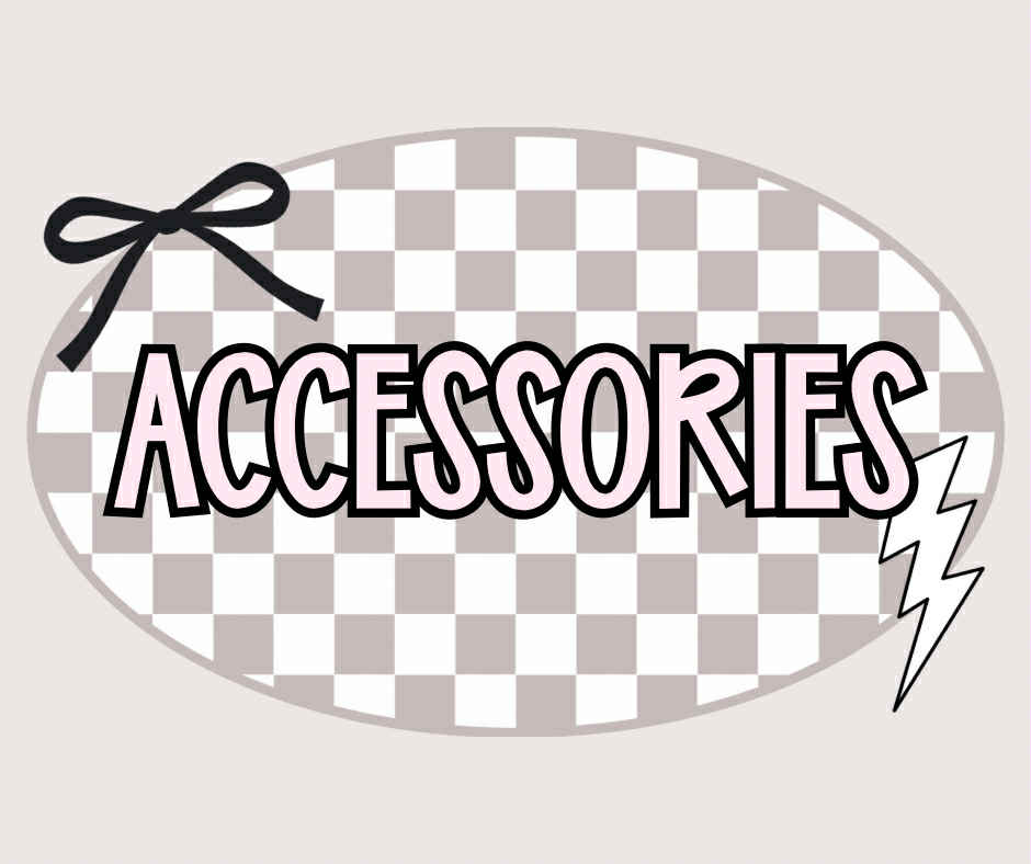 Accessories & More